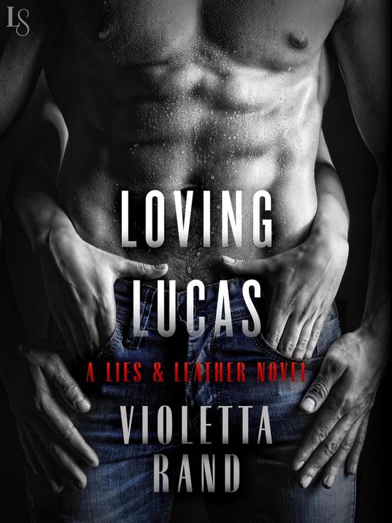 Lies & Leather 1 - Loving Lucas - cover