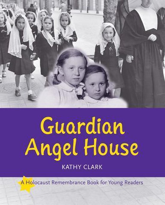 Holocaust Remembrance Series for Young Readers - Guardian Angel House