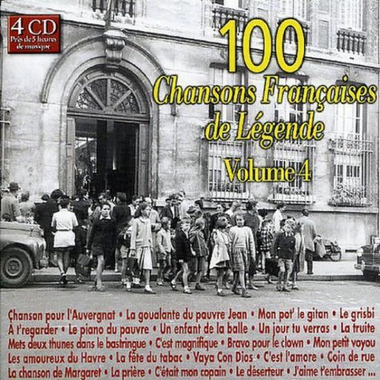 100 Chansons Francaises de Legende, Vol. 4