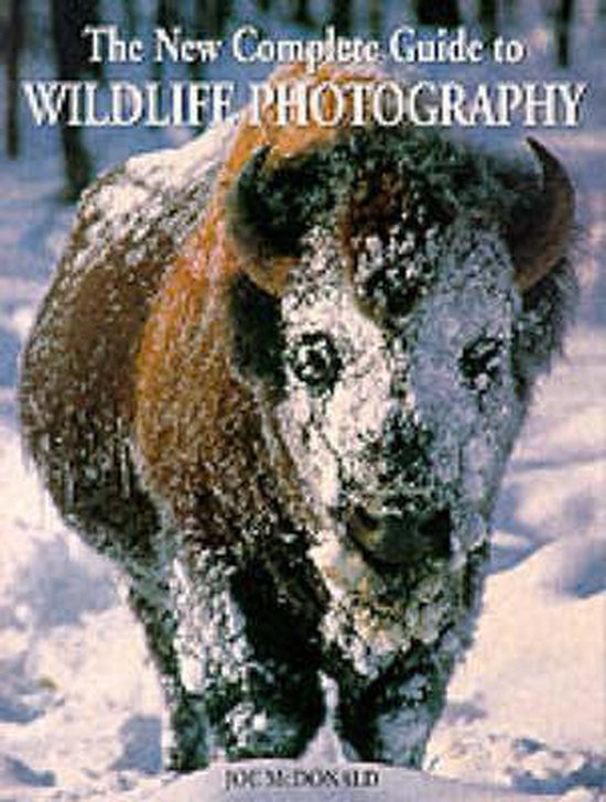 The New Complete Guide to Wildlife Photography - cover