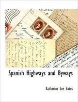 Spanish Highways and Byways