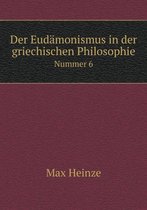 Der Eudamonismus in der griechischen Philosophie Nummer 6