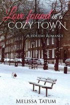 Love Found in a Cozy Town (Book 3)