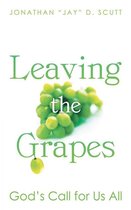 Leaving the Grapes