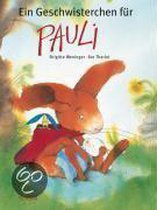 Ein Geschwisterchen für Pauli