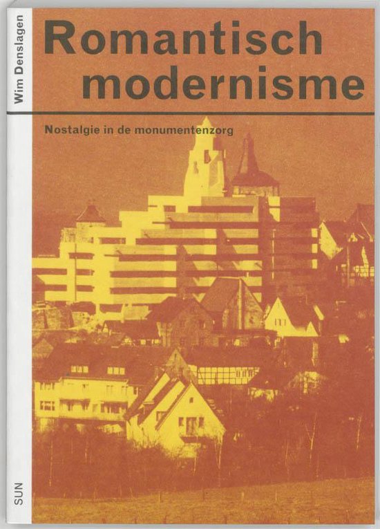 Cover van het boek 'Romantisch modernisme / druk 1' van W.F. Denslagen
