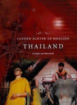 Thailand - Landen Achter De Horizon