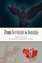 From Servitude to Sonship