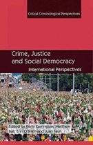 Crime Justice and Social Democracy