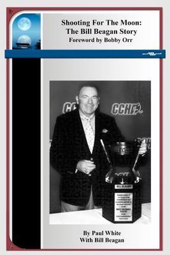 Shooting for the Moon: The Bill Beagan Story - cover