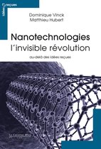 Nanotechnologies - l'invisible revolution