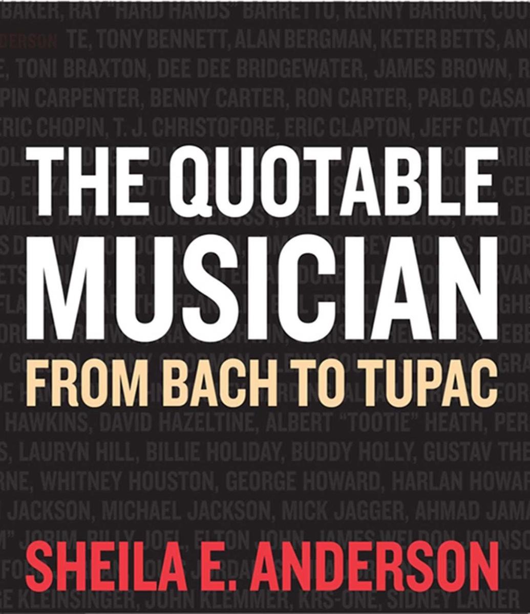The Quotable Musician - Sheila E. Anderson