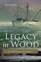 Legacy in Wood