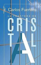 La Frontera de Cristal / The Crystal Frontier