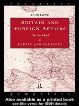 Lancaster Pamphlets - Britain and Foreign Affairs 1815-1885