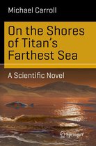 Science and Fiction - On the Shores of Titan's Farthest Sea