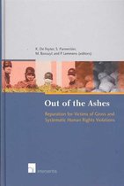 Out of the Ashes: Reparation for Victims of Gross Human Rights Violations