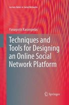 Lecture Notes in Social Networks- Techniques and Tools for Designing an Online Social Network Platform