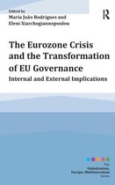 The Eurozone Crisis and the Transformation of EU Governance