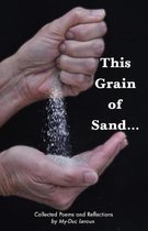 This Grain of Sand...