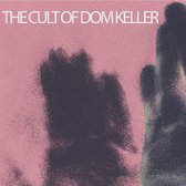 Cult Of Dom Keller - Goodbye To The Light (CD)