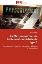 La Metformine dans le traitement du diabète de type 2