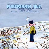 American Elf, Book Two, January 1, 2004 to December 31, 2005