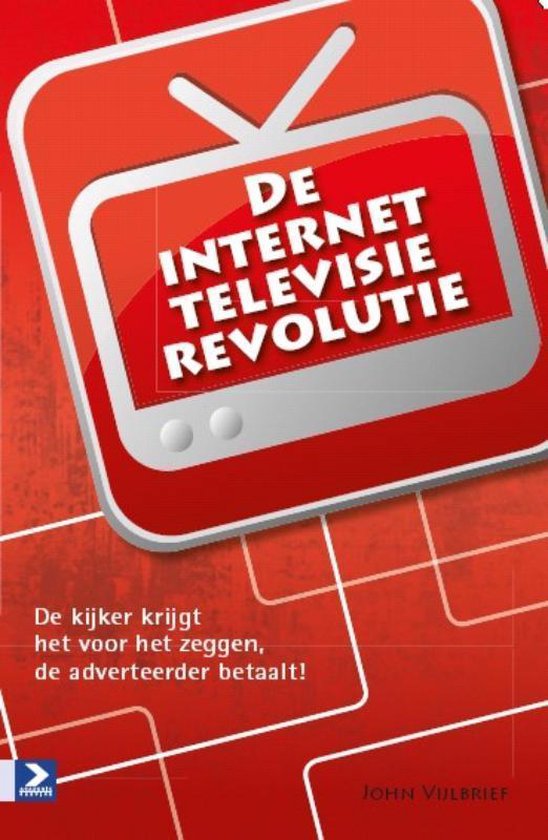 Cover van het boek 'Internet televisie revolutie' van J. Vijlbrief