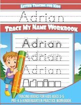 Adrian Letter Tracing for Kids Trace My Name Workbook