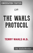 The Wahls Protocol: by Dr. Terry Wahls​ Conversation Starters