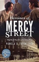 Heroines of Mercy Street Lib/E