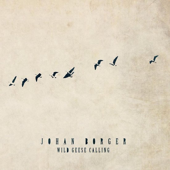 Wild Geese Calling, Johan CD (album) Muziek