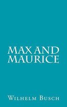 Max and Maurice