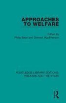 Routledge Library Editions: Welfare and the State - Approaches to Welfare