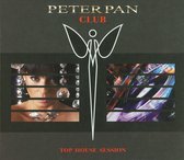 Peter Pan Club -Top  House Sessions
