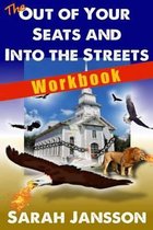 The Out of Your Seats and into the Streets - Workbook