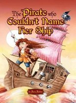 The Pirate Who Couldn't Name Her Ship