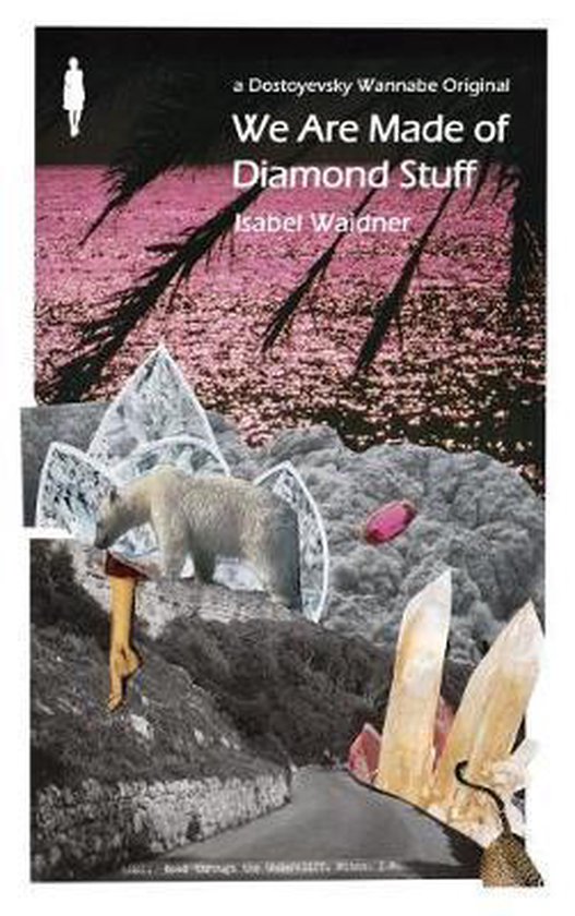 We Are Made Of Diamond Stuff