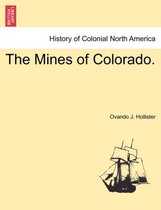 The Mines of Colorado.