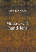 Mosses with hand-lens