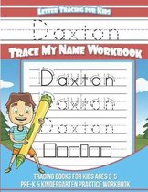 Daxton Letter Tracing for Kids Trace My Name Workbook