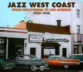Jazz West Coast - From Hollywood To Los Angeles 1950-1958 (2 CD)