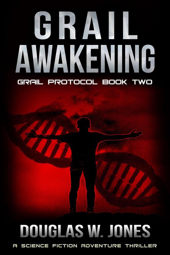 The Grail Protocol Series 2 - Grail Awakening - cover