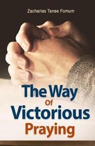 Prayer Power-The Way of Victorious Praying