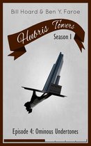 Hubris Towers Season 1 4 - Hubris Towers Season 1, Episode 4