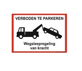 Bordje - Verboden te parkeren - wegsleepregeling