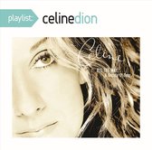 Playlist: Celine Dion All The Way - A Decade Of