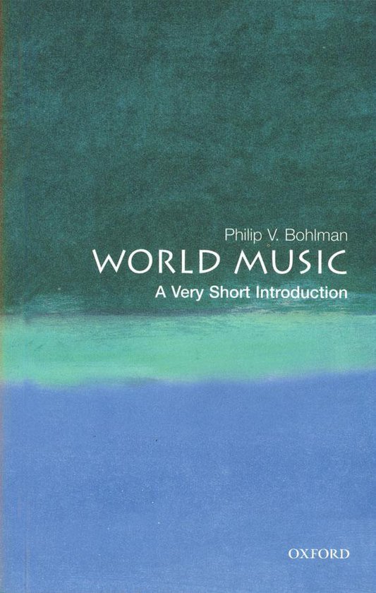 World Music A Very Short Introduction (ebook), Philip V. Bohlman 9780191579455 Boeken