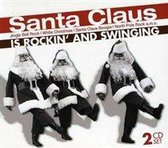 Santa Claus is rockin' and swinging