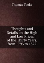 Thoughts and Details on the High and Low Prices of the Thirty Years from 1793 to 1822